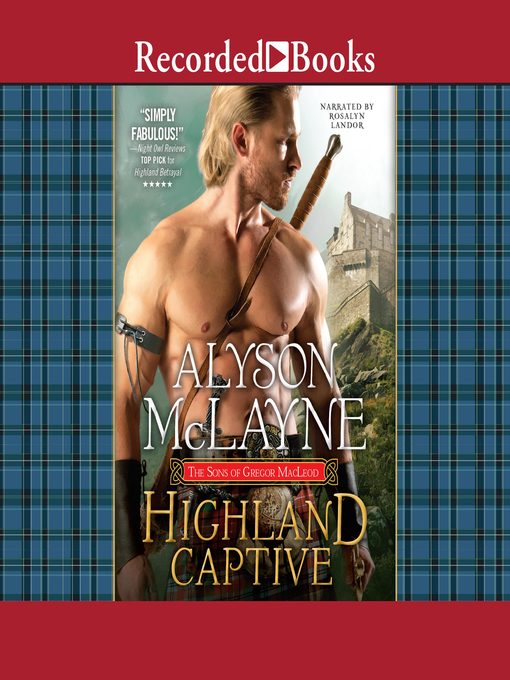 Title details for Highland Captive by Alyson McLayne - Available